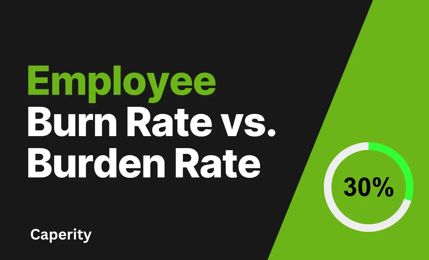 This article explains the difference between employee burn rate and burden rate, which are common HR metrics.